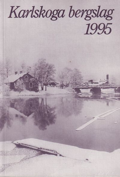 Karlskoga bergslag 1995. Årgång 36. Utgiven av…
