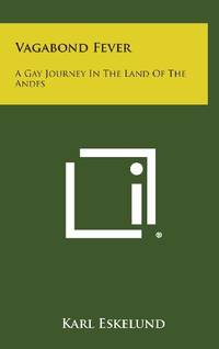 cover of Vagabond Fever: A Gay Journey in the Land of the Andes