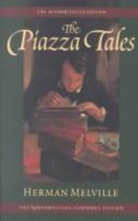 The Piazza Tales and Other Prose Pieces, 1839-1860