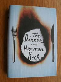The Dinner by Herman Koch - First US edition first printing - 2012 - from Scene of the Crime Books, IOBA (SKU: 20729)