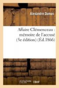 image of Affaire Clemenceau: Memoire de L'Accuse (5e Edition) (Litterature) (French Edition)