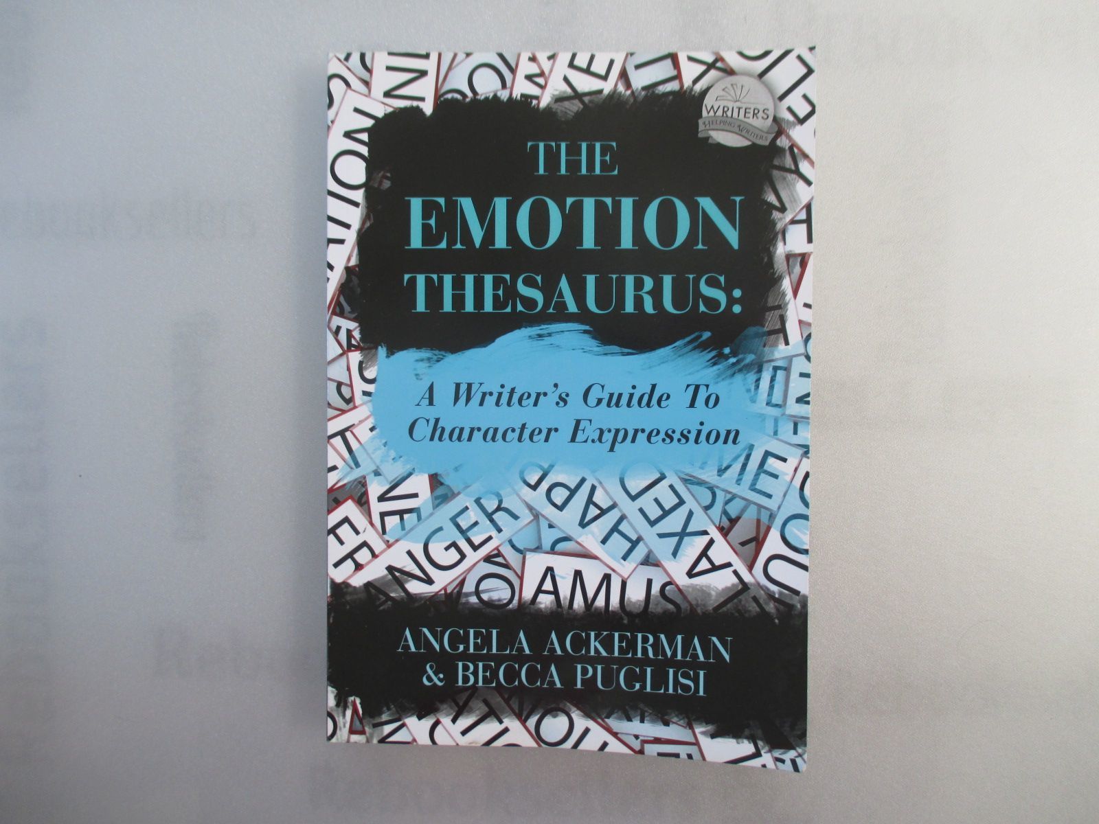 The Emotion Thesaurus A Writer's Guide To Character Expression by