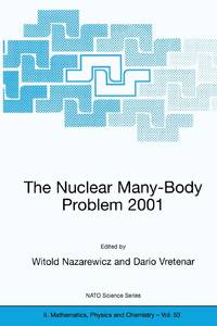The Nuclear Many-Body Problem 2001