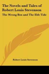 image of The Novels and Tales of Robert Louis Stevenson: The Wrong Box and The Ebb Tide