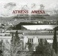  Athens: City, People, Events - From the Photographic Archive of the National Historic Museum,...