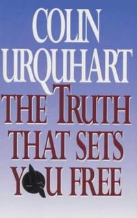 The Truth That Sets You Free by Urquhart, Colin