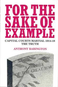 For the Sake of Example: Capital Courts-Martial, 1914-1920