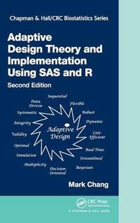 Adaptive Design Theory and Implementation Using SAS and R