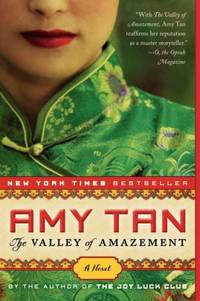 The Valley of Amazement by Amy Tan - 2014