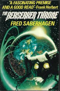 THE BERSERKER THRONE by Fred Saberhagen - Paperback - First Edition - 1985 - from Books from the Crypt (SKU: NS43)