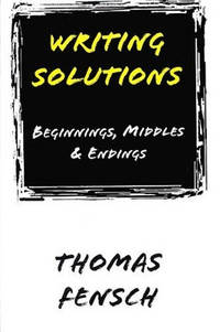 Writing Solutions: Beginnings, Middles & Endings