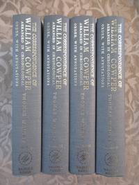 The Correspondence of William Cowper Arranged in Chronological Order, With Annotations - 4 Volumes   [Volumes I, II, III, & IV]