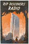 Rip Discovers Radio