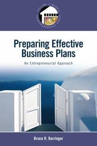 Preparing Effective Business Plans : An Entrepreneurial Approach