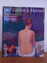 De Cézanne à Matisse. Chefs-d'uvre de la Fondation Barnes. Exposition au musée d'Orsay du 6 septembre au 2 janvier 1994