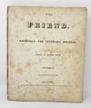 The Friend. A Religious and Literary Journal - Volume I (October 13, 1827 - October 11, 1828) (Includes volume 1, number 1)