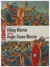 Viking Warrior Versus Anglo-Saxon Warrior: England, 865-1066 (Osprey Combat, No. 27)