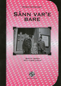 Sånn var`e bare