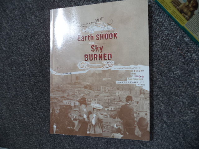 The Earth Shook The Sky Burned A Photographic Record Of