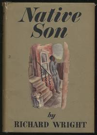 Native Son by Richard WRIGHT - Hardcover - 1940 - from Between the Covers- Rare Books, Inc. ABAA (SKU: 298397)