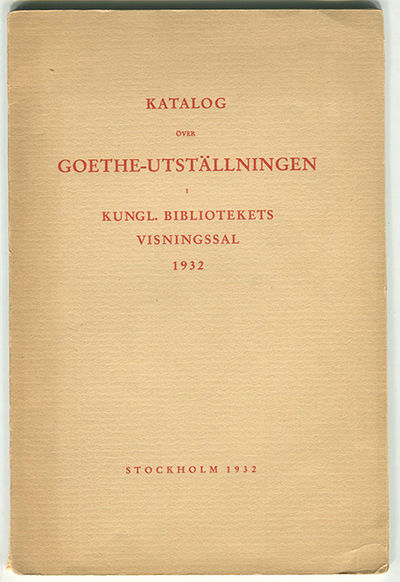 Katalog över Goethe-utställningen i Kungl.…