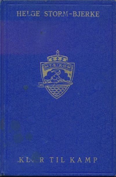 Klar til kamp. Beretningen om de norske…