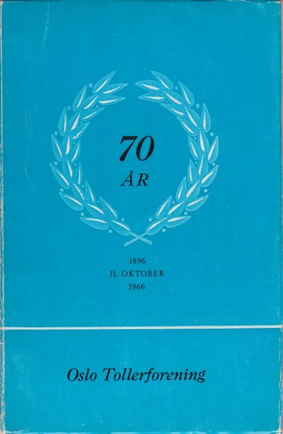 Oslo Tollerforening 70 år. 1896 - 31. oktober -…