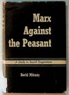 Marx Against the Peasant: A Study in Social Dogmatism
