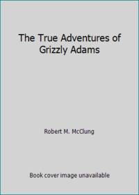 The True Adventures of Grizzly Adams