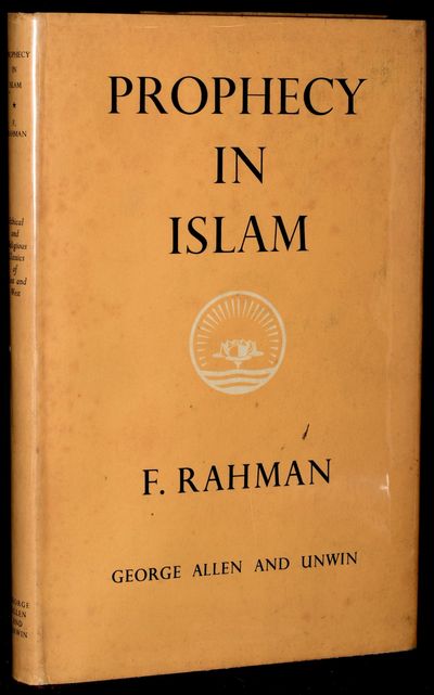 PROPHECY IN ISLAM: PHILOSOPHY AND ORTHODOXY