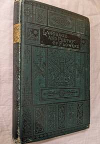 cover of THE LANGUAGE AND POETRY OF FLOWERS, AND POETIC HANDBOOK OF WEDDING ANNIVERSARY PIECES, ALBUM VERSES, AND VALENTINES