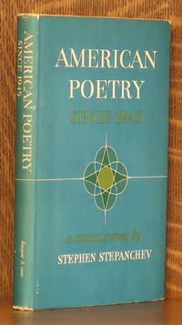 AMERICAN POETRY SINCE 1945 by Stephen Stepanchev - First edition, as stated - 1965 - from Andre Strong Bookseller (SKU: 41635)