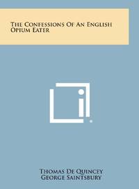 image of The Confessions of an English Opium Eater