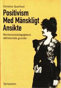 Positivism med mänskligt ansikte.…