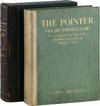 The Pointer and His Predecessors: An Illustrated History of the Pointing Dog from the Earliest Times