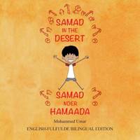 Samad in the Desert: English-Fulfulde Bilingual Edition