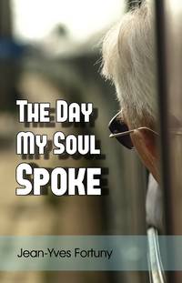 cover of The Day My Soul Spoke