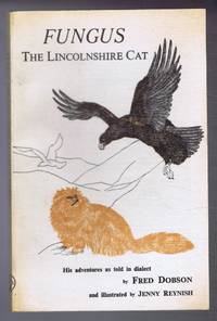 cover of Fungus, the Lincolnshire Cat. His adventures as told in his native dialect of Lincolnshire