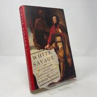 White Savage: William Johnson and the Invention of America