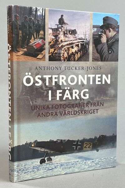 Östfronten i färg. Unika fotografier från andra världskriget. Översättning av Jan Wibom. [Utg. av] Lind & Co. (photo 1)