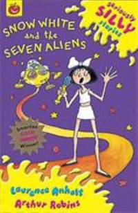 Snow White and the Seven Aliens (Orchard Super Crunchies)