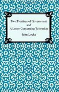image of Two Treatises of Government and A Letter Concerning Toleration