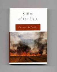 Cities of the Plain  - 1st Edition/1st Printing by McCarthy, Cormac - 1998