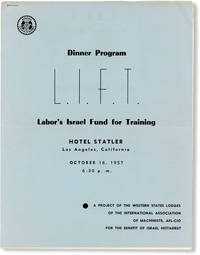 Dinner Program L.I.F.T.: Labor's Israel Fund for Training. Hotel Statler, Los Angeles, California, October 16, 1957, 6:30 P.M.