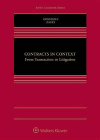 Contracts in Context: From Transaction to Litigation (w/ Connected with Study Center)