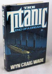The Titanic: End of a Dream