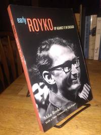 Early Royko: Up Against It in Chicago