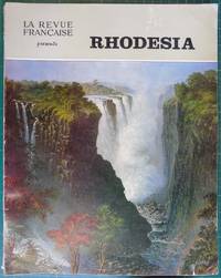 La Revue Francaise presents Rhodesia by editor - 1968