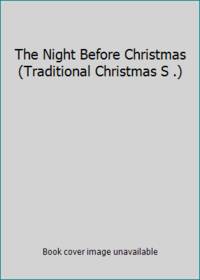 The Night Before Christmas (Traditional Christmas S .) - 