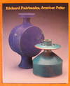 Richard Fairbanks: American Potter